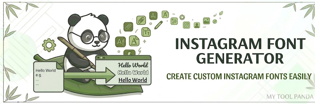 Make your Instagram profile and posts stand out with My Tool Panda's easy Instagram Font Generator