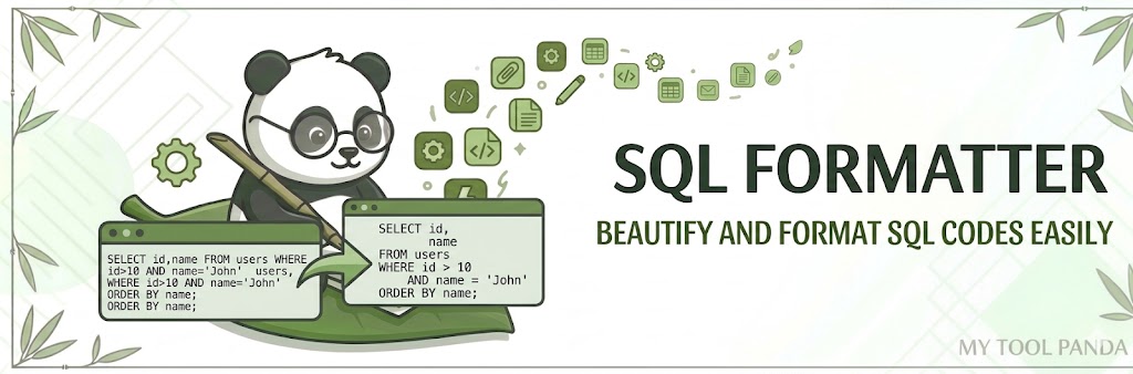 Header banner for My Tool Panda's SQL Formatter, featuring a panda formatting jumbled raw SQL code into a clean, indented, pretty-printed structure on a leaf.