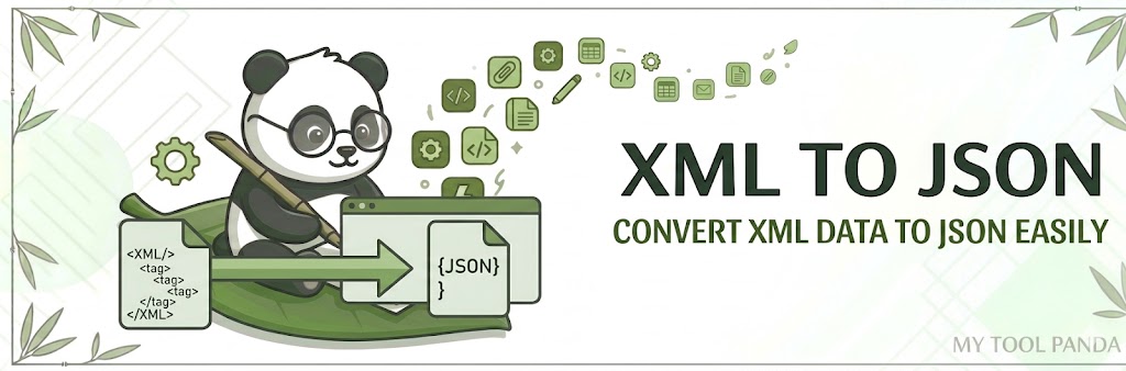 Header banner for My Tool Panda's XML to JSON converter, featuring a panda converting an XML document tag structure into a JSON objectCurly Bracket structure on a leaf.