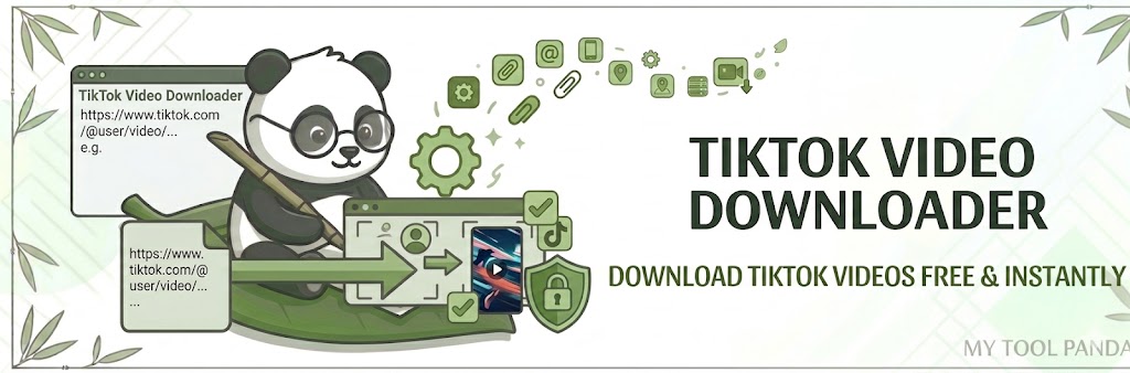 Header banner for My Tool Panda's TikTok Video Downloader, featuring a panda sitting on a leaf, holding a stylus over a modern digital interface, visibly demonstrating the success and secure watermark-free video retrieval process.